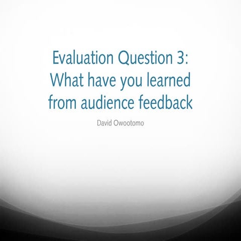 Evaluation Question 3