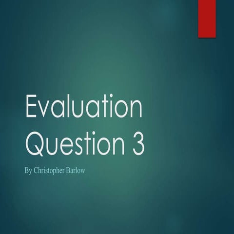 Evaluation question 3
