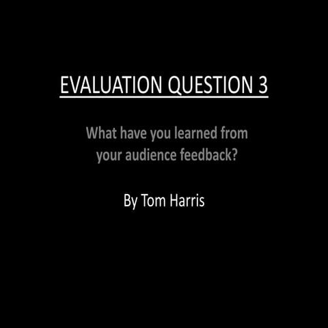 Evaluation question 3