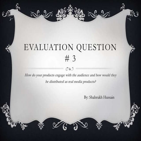 Evaluation question 3