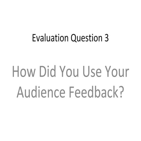 Evaluation question 3