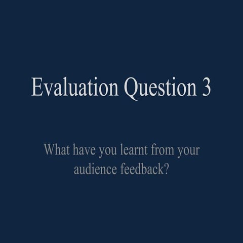 Evaluation question 3
