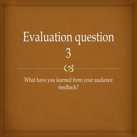 Evaluation question 3