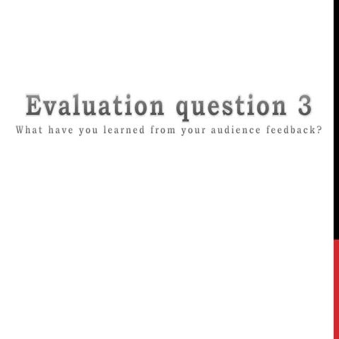 Evaluation question 3
