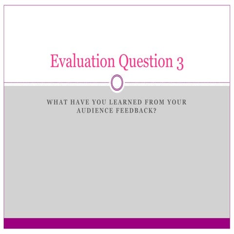 Evaluation question 3