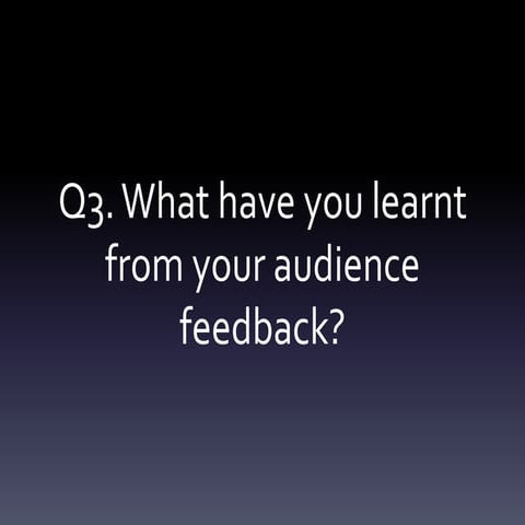 Evaluation Question 3