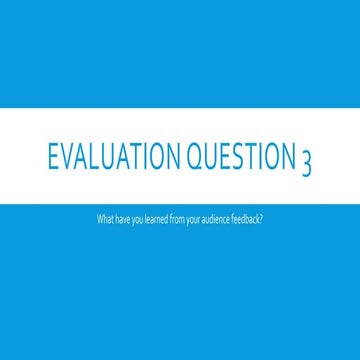 Evaluation question 3