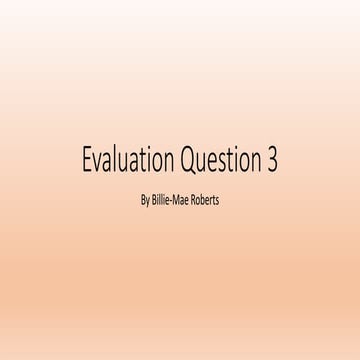 Evaluation question 3 