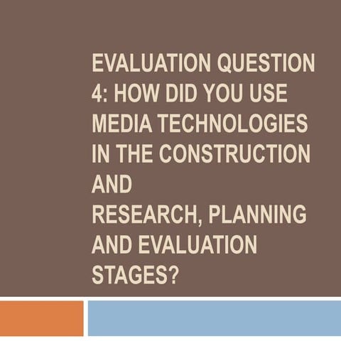 Evaluation question 4