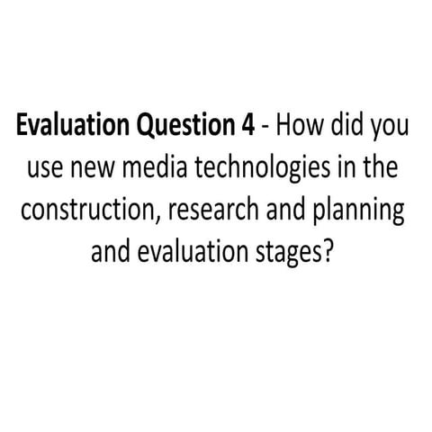 Evaluation question 4