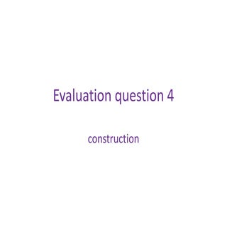 Evaluation question 4