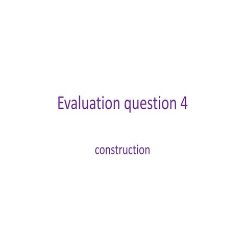 Evaluation question 4