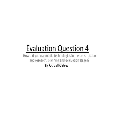 Evaluation question 4