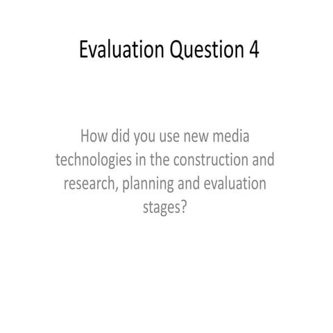 Evaluation question 4
