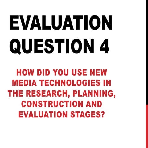 Evaluation Question 4