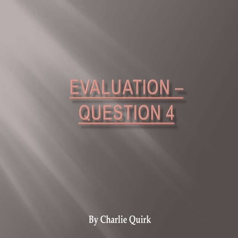 Evaluation - Question 4 