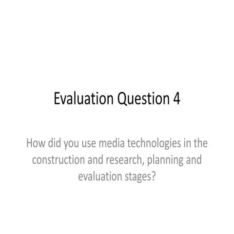 Evaluation question 4