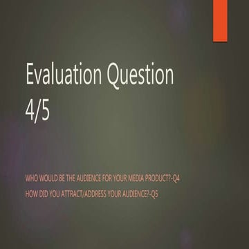 Evaluation question 4+5