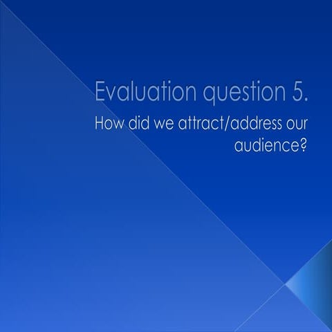 Evaluation question 5