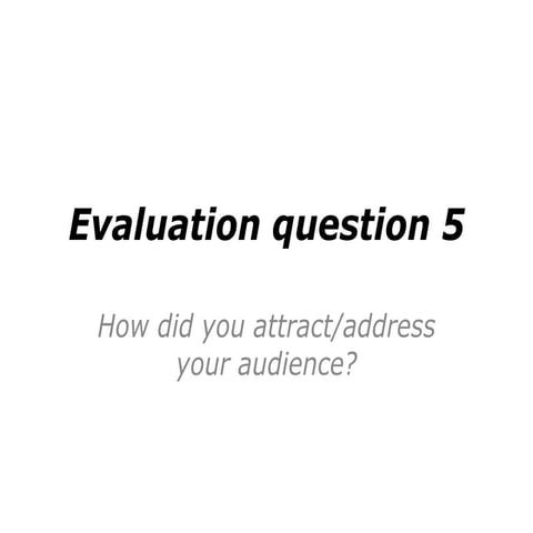 Evaluation question 5