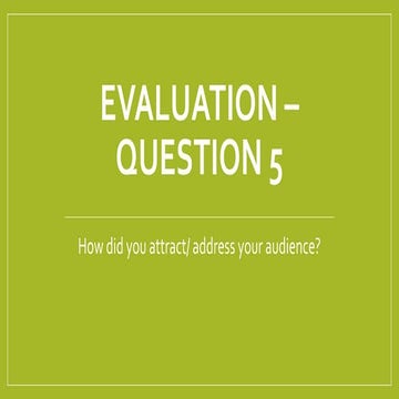 Evaluation – question 5