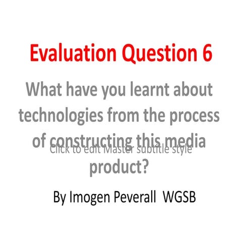 Evaluation question 6