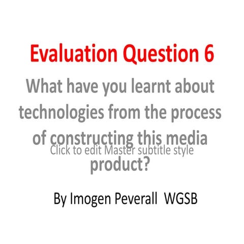 Evaluation question 6