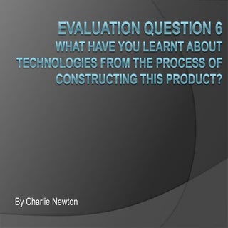 Evaluation question 6