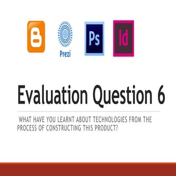 Evaluation question 6