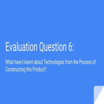 Evaluation question 6 