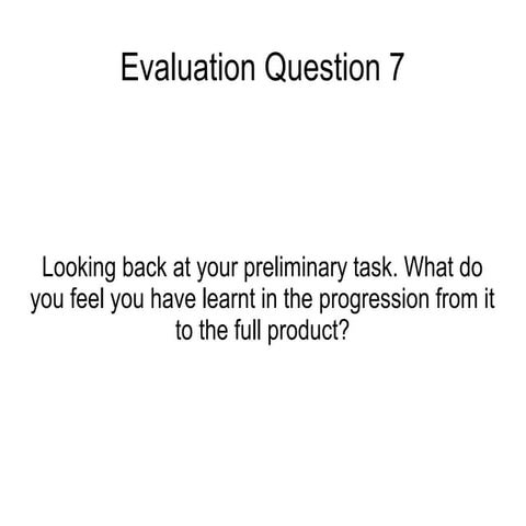Evaluation question 7