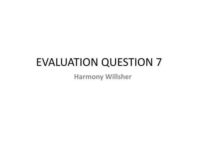 Evaluation question 7