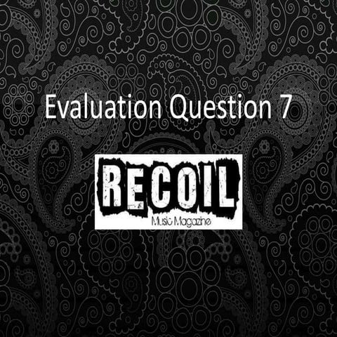 AS Media | Evaluation Question 7