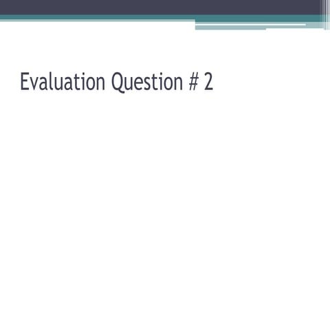 Evaluation question a1 3 | PPTX
