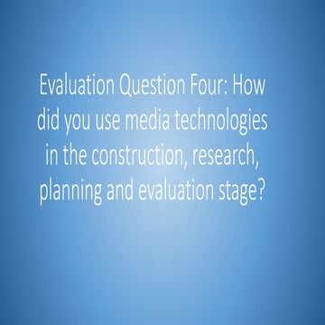 Evaluation question four 