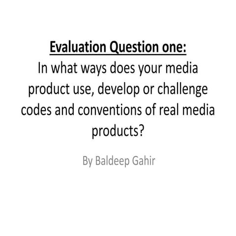 Evaluation question one