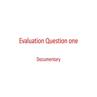 Evaluation question one 