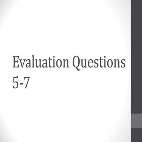 Evaluation questions 5 7 | PPT