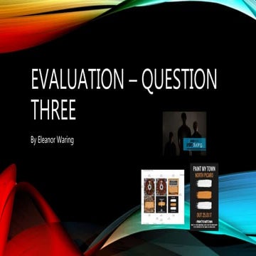 Evaluation – Question Three