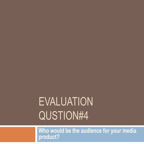 Evaluation question 4