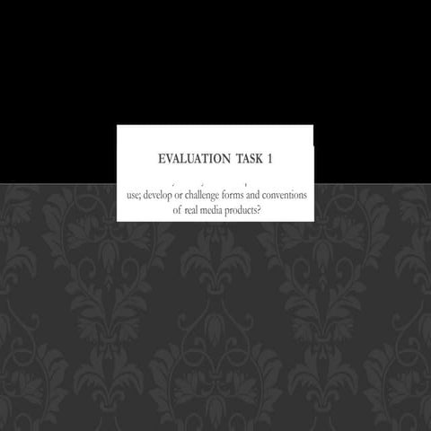 Evaluation task 1   katie