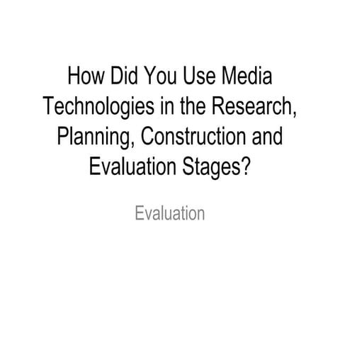 Evaluation technologies
