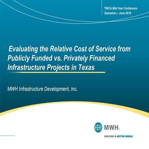 Evaluating the Relative Cost of Service from Publicly Funded vs. Privately Fi...