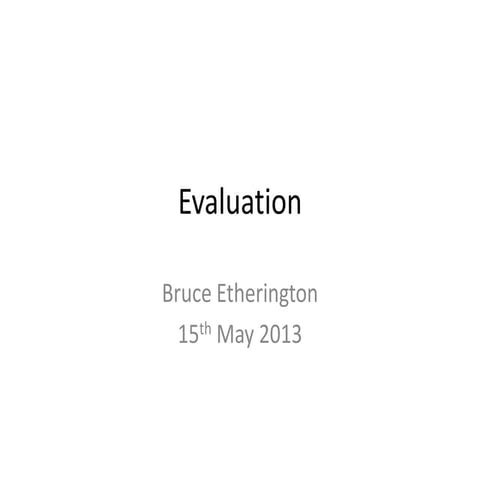 Evaluation training for wellcome trust 15th may