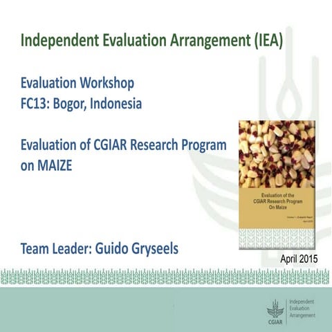 CRP on MAIZE independent evaluation: Brief summary of findings, conclusions a...