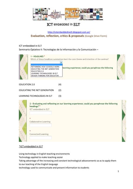 Evaluation, reflection, critics & proposals Evaluaton survey& form answers