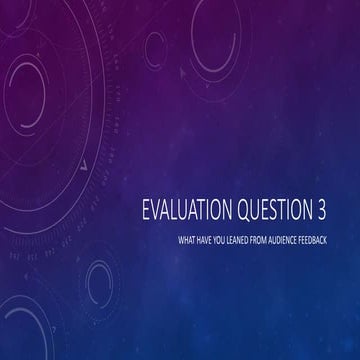 A2 Evaluation: Question Three | PPTX