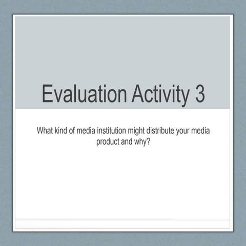 Evaluation activity 3 | PPTX