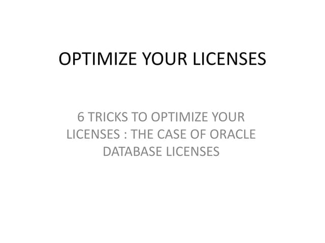 Optimize your licenses