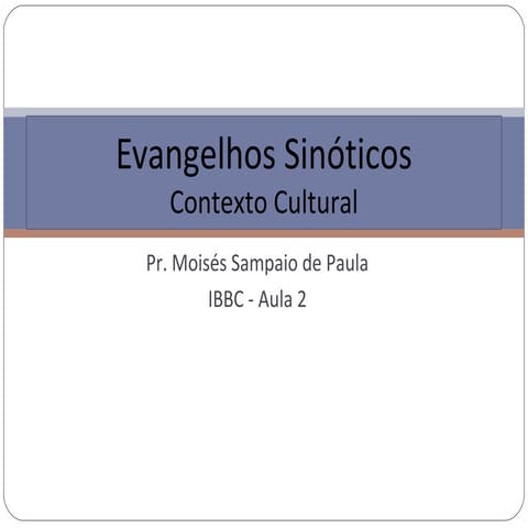 Evangelhos sinóticos aula 2